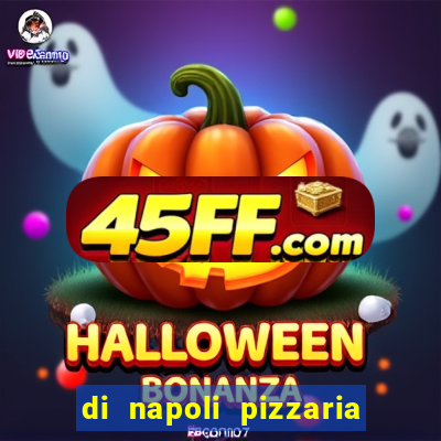 di napoli pizzaria braz leme